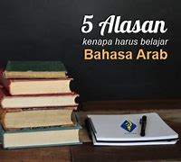 Alasan Kenapa Kita Harus Belajar Bahasa Arab